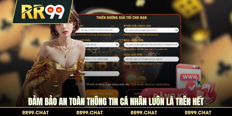 Đảm bảo an toàn thông tin cá nhân luôn là trên hết