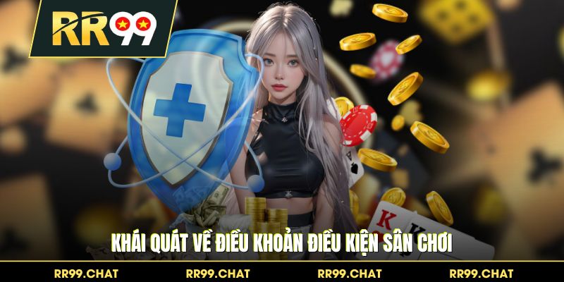 Khái quát về điều khoản điều kiện sân chơi